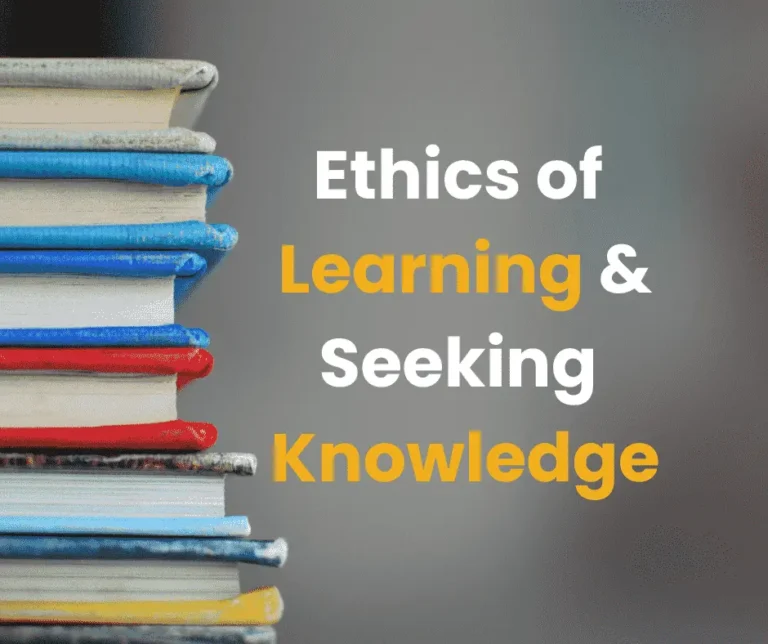 Ethics of Learning and Seeking Knowledge in Islam