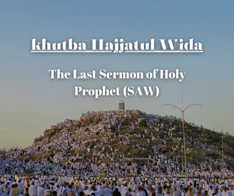 Khutba Hajjatul Wida: Key Points of Last Sermon