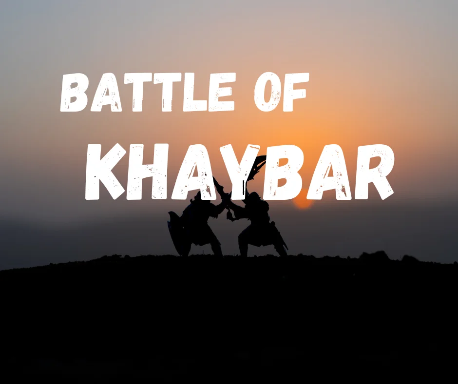 The Battle of Khaybar: Courage, Strategy, and Faith - Islamic Mentors