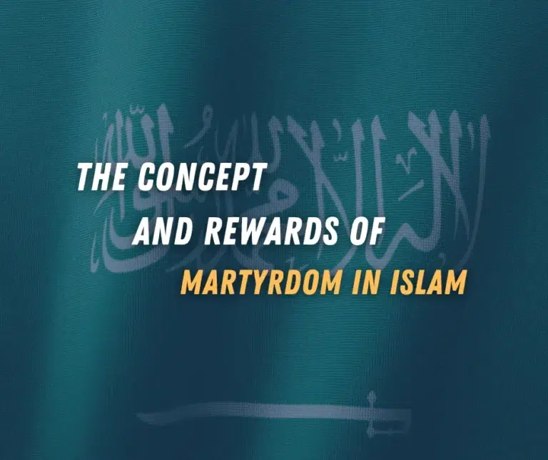 The Concept and Rewards of Martyrdom in Islam