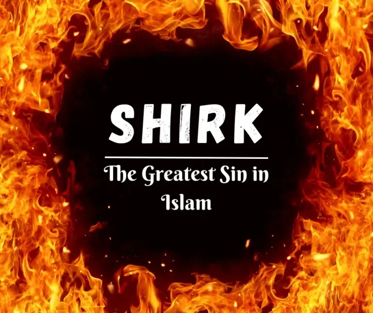 Shirk - The Greatest Sin in Islam