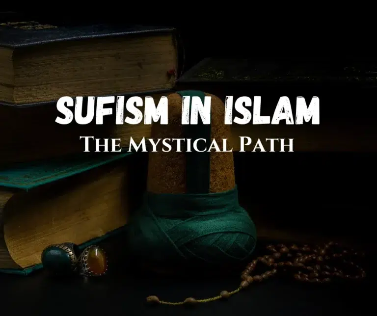 Sufism: The Mystical Path of Islam