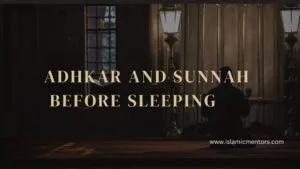 Adhkar Before Sleeping