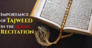 Open Quran with prayer beads on a dark surface, accompanied by bold text that reads "Importance of Tajweed in the Quran Recitation" highlighting the significance of proper pronunciation rules in Quranic reading.